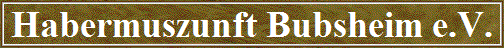 Habermuszunft Bubsheim e.V.