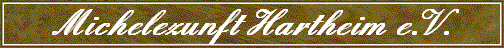 Michelezunft Hartheim e.V.